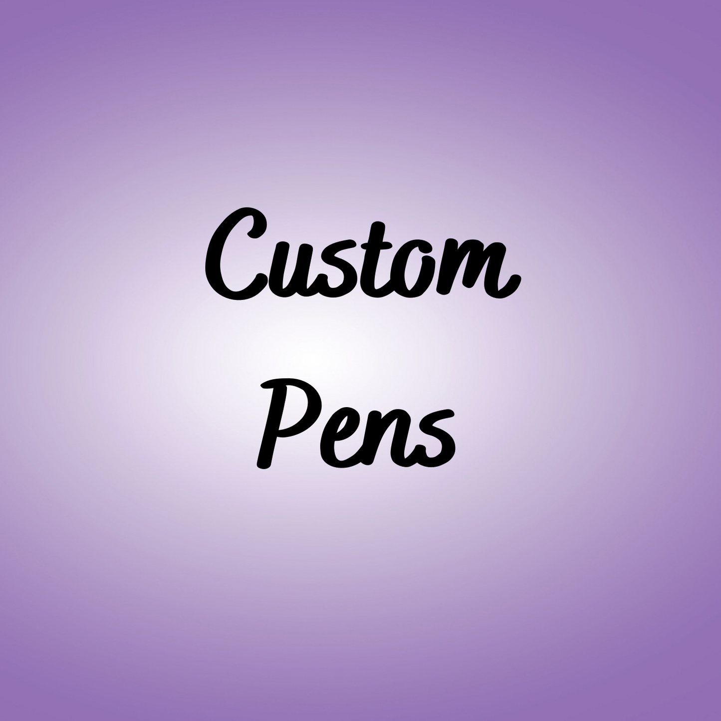 Custom pen