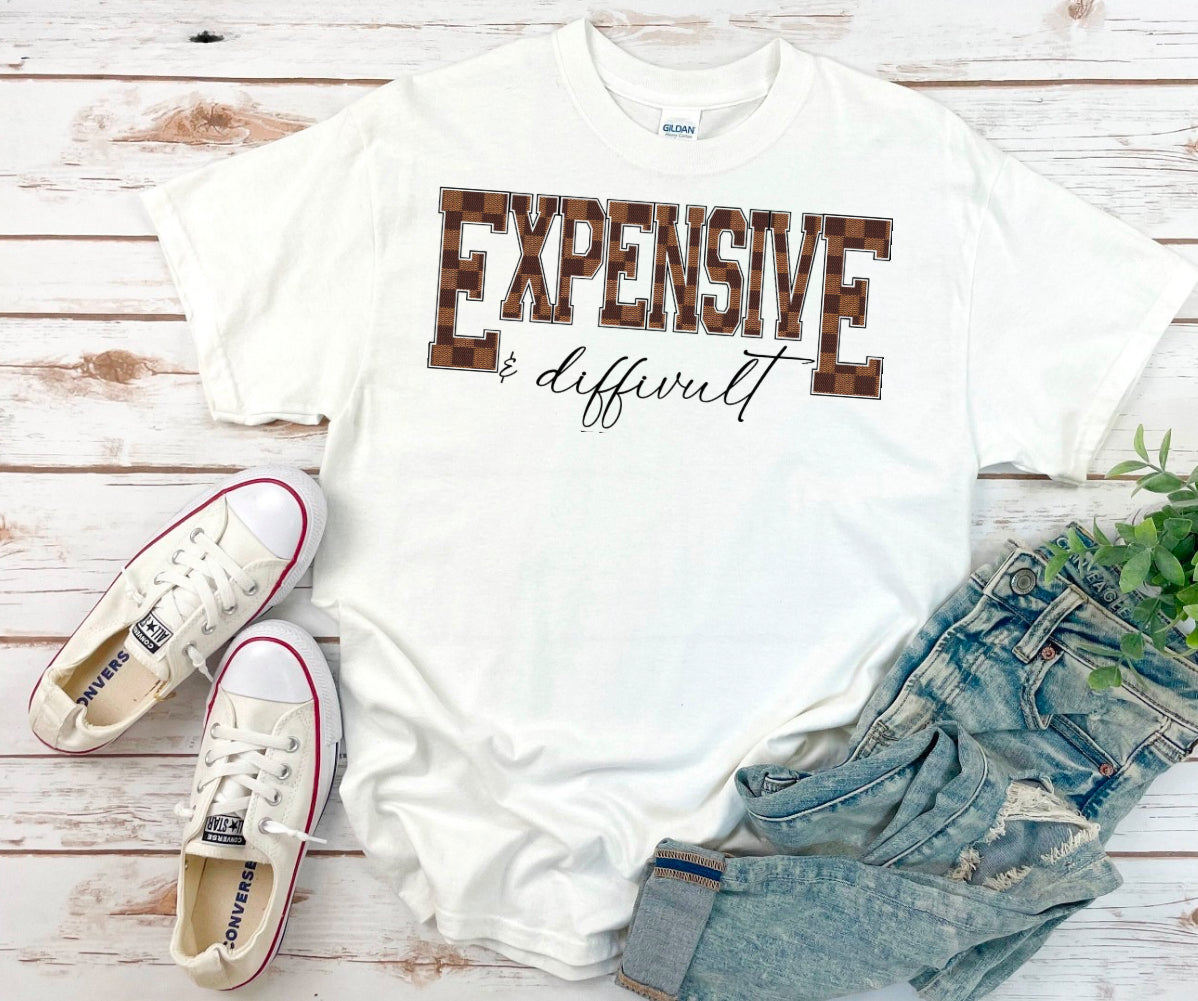 Expensive & Difficult T Shirt