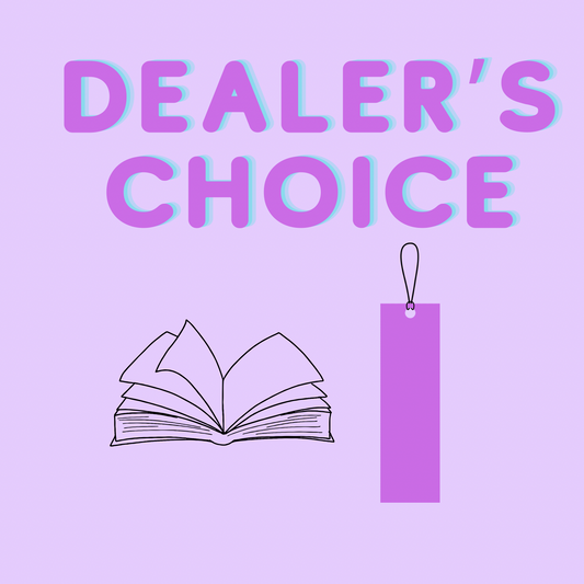 Dealers choice